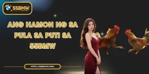 Ang Hamon ng Sa Pula Sa Puti sa 55BMW